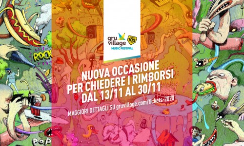 GruVillage 105 Music Festival - dal 13 al 30 novembre una nuova occasione per chiedere i rimborsi